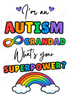 DIGITAL FILE - Autism Superpower Prints