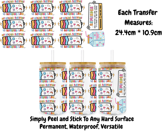 My Social Battery is Running Low - 16oz UV DTF Transfer