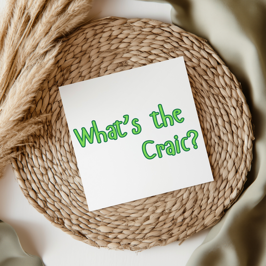 What's The Craic? - Irish Slang UV DTF Transfer