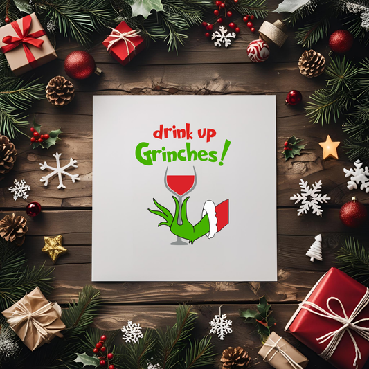 Drink Up Grinches UV DTF Transfer