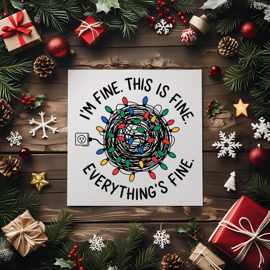 I'm Fine Christmas Lights UV DTF Transfer