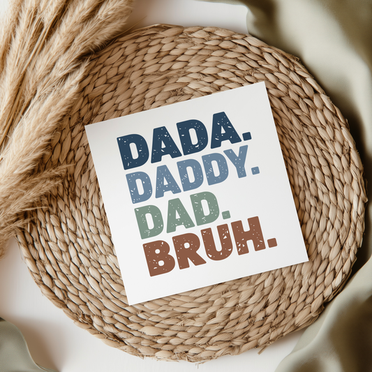 Dada Daddy Dad Bruh UVDTF Transfer