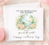 DIGITAL FILE - Mothers Day To Me You Are The World Cards