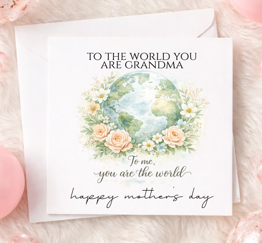 DIGITAL FILE - Mothers Day To Me You Are The World Cards