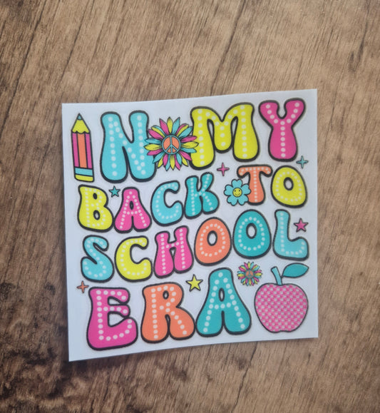 In My Back To School Era UV DTF Transfer