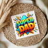 Super Dad Colourful UVDTF Transfer