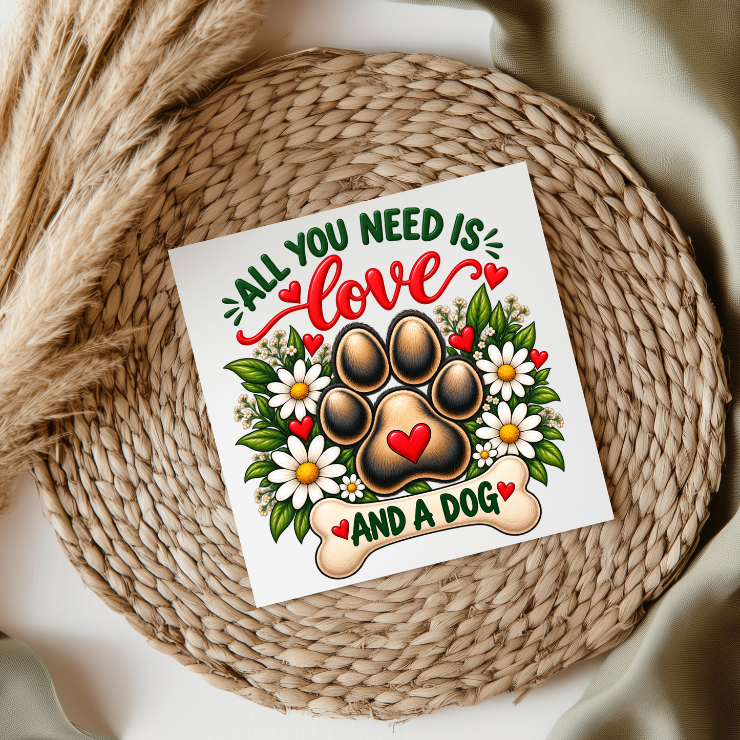 All You Need Is Love And A Dog UVDTF Transfer