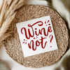 Wine Not UVDTF Transfer